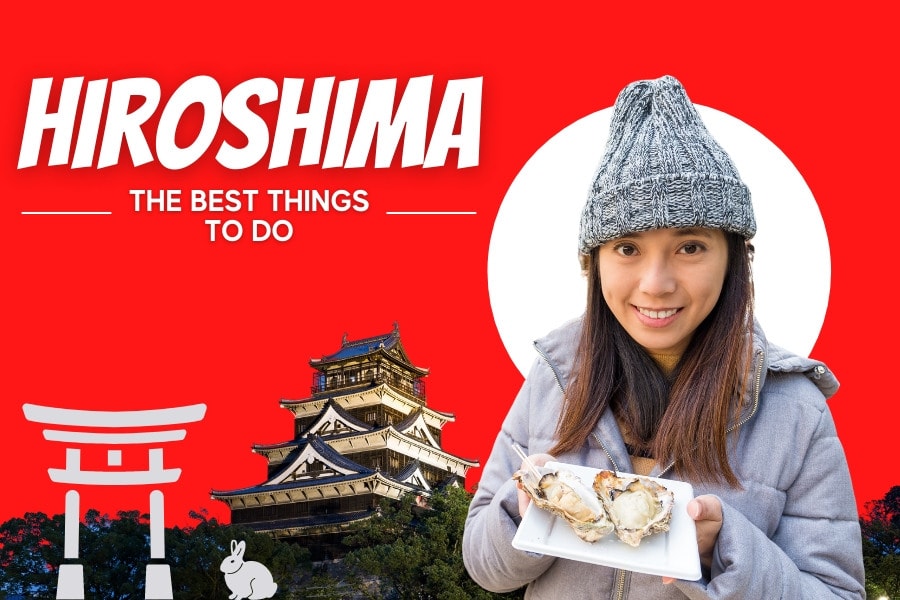 The BEST Things to Do in Hiroshima