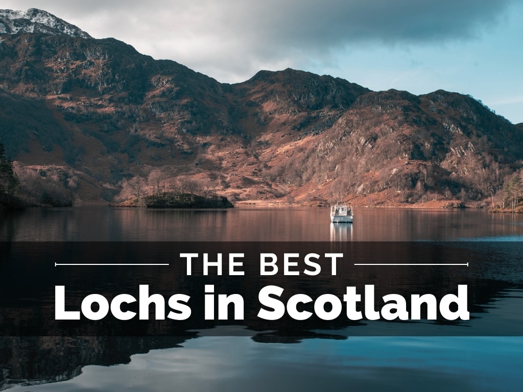 Best Lochs in Scotland